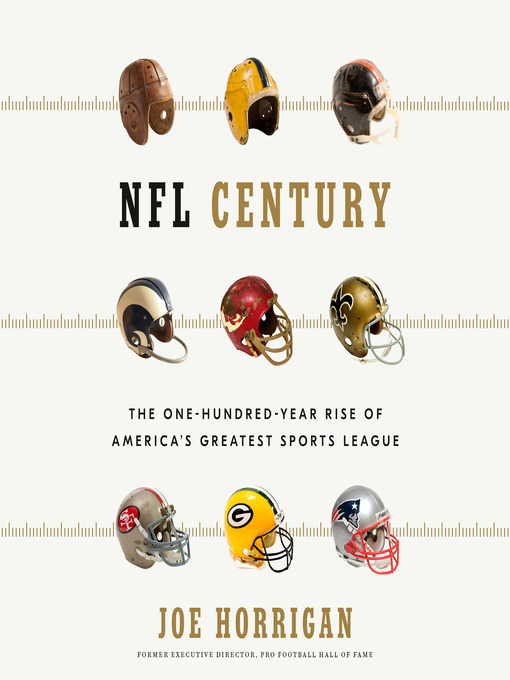 Title details for NFL Century by Joe Horrigan - Available